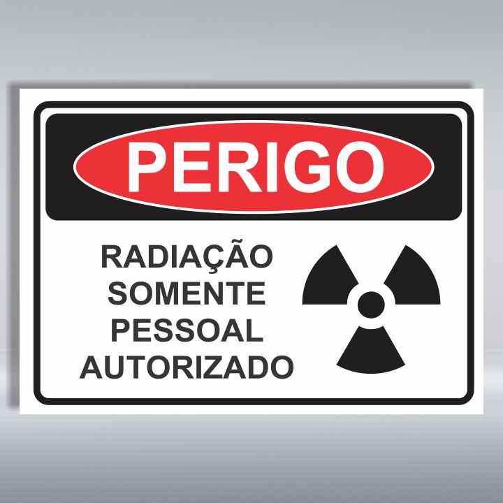 PLACA DE PERIGO | RADIAÇÃO SOMENTE PESSOAL AUTORIZADO